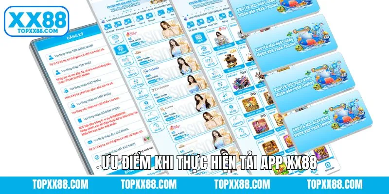 Tính năng vượt trội khi người dùng tải app XX88